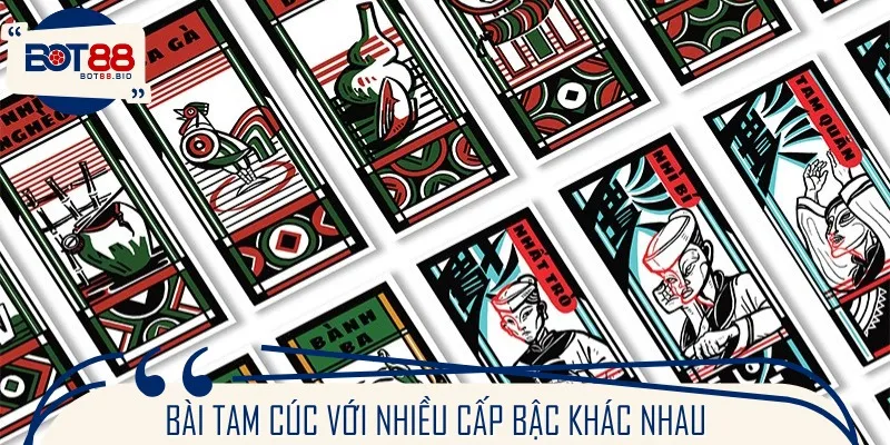Bài tam cúc với nhiều cấp bậc khác nhau