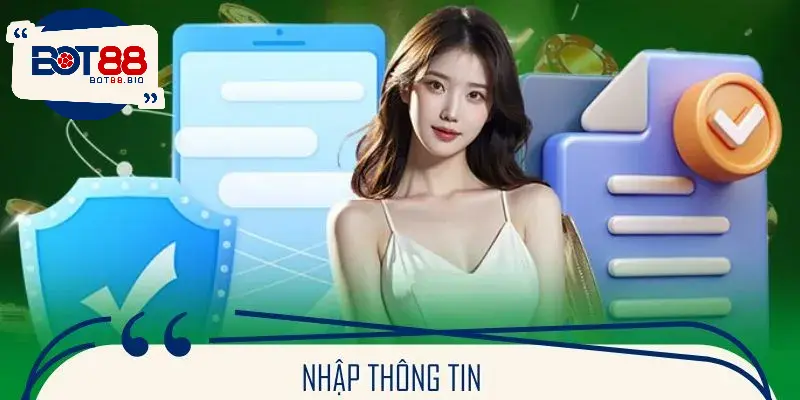 Người chơi nhập thông tin đăng ký BOT88