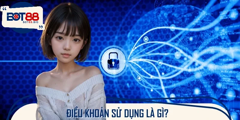 Điều khoản sử dụng là các quy tắc đảm bảo an toàn cho người chơi