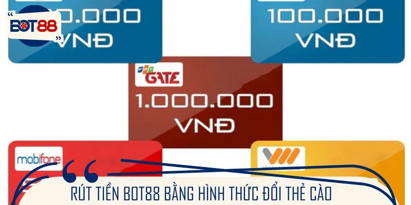 Rút tiền bằng hình thức đổi thẻ cào siêu dễ